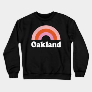 Oakland, California - CA Retro Rainbow and Text Crewneck Sweatshirt